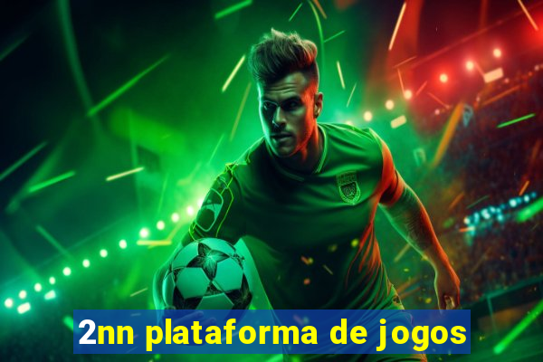 2nn plataforma de jogos